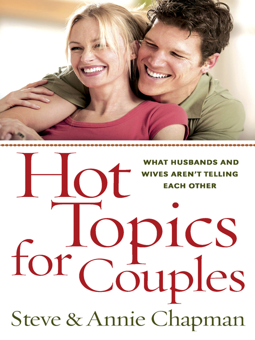 Title details for Hot Topics for Couples by Steve Chapman - Available